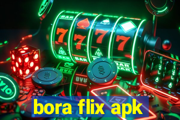 bora flix apk